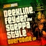 Deekline, Feyder, Ragga Twins & Steppa Style