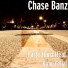 Chase Banz & King Yella