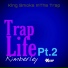 King Smoke InTha Trap feat. Kimberley