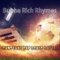 Bubba Rich Rhymes