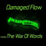 Damaged Flow