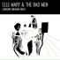 Elle Mary & The Bad Men