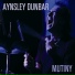 AYNSLEY DUNBAR - Mutiny (2008)