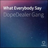 DopeDealer Gang