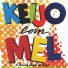 Forró Keijo Com Mel