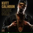 Kutt Calhoun feat. BG Bulletwound & Snug Brim