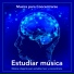 Musica para Concentrarse