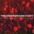 The Underground Youth