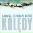 Ładysz, Ochman, Mróz