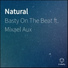Basty On The Beat feat. Mixael Aux