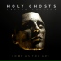 Holy Ghosts, Loving Caliber
