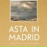Asta In Madrid