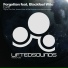 Forgotten feat. Blackfeel Wite