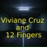 Viviane Cruz, 12 Fingers