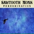 Sawtooth Monk