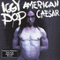 Iggy Pop 1993 American Caesar
