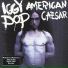 Iggy Pop 1993 American Caesar