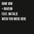 RawJaw, Raveon feat. Natalie