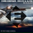 Chris Energize, Draxx, Alvee