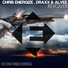 Chris Energize , Draxx Alvee