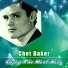 Chet Baker