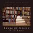 Reading Music Playlist, Relaxing Reading Music