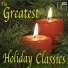 The Greatest Holiday Classics