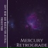 Mercury Retrograde
