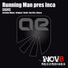 Running Man, Inca