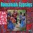 20.01.2011 - Балканы - Romanian Gypsies