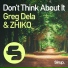 Greg Dela, ZHIKO