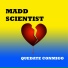 Madd Scientist