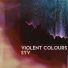 Violent Colours