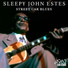 Sleepy John Estes