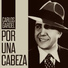 Carlos Gardel Y Sus Guitarras