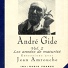 Arthur Rubinstein, Jean Amrouche, André Gide