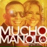 Mucho Manolo feat. Melina León