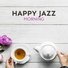 Everyday Jazz Academy Good Mood Music Academy