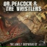 Dr. Peacock & The Whistlers