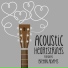 Acoustic Heartstrings