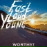 Fast Loud Young