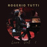 Rogerio Tutti Orchestra, Rogerio Tutti