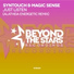 Syntouch & Magic Sense