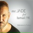 Mr Jade ft. Ismail YK