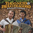 Tiago Neto & Paulo Fragoso