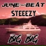JuneOnnaBeat, Steeezy
