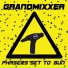 Grandmixxer