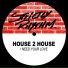 House 2 House