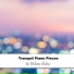Piano Relax, Ambient Piano, Background Piano Music