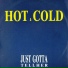 Hot & Cold {Ivana Spagna}